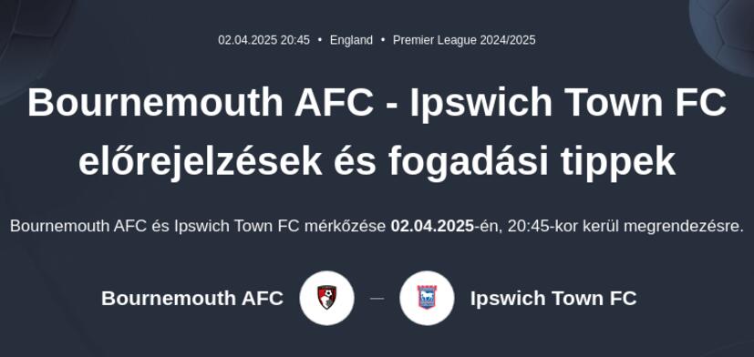 AFC Bournemouth - Ipswich Town FC előrejelzések és fogadási tippek