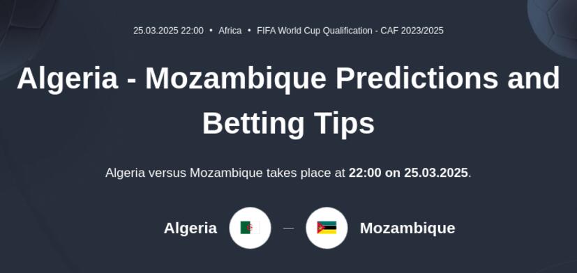 Algeria - Mozambique Predictions and Betting Tips