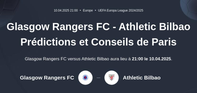 Rangers FC - Athletic Bilbao Prédictions et Conseils de Paris
