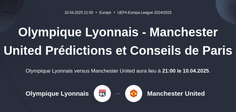 Lyon - Manchester United Prédictions et Conseils de Paris