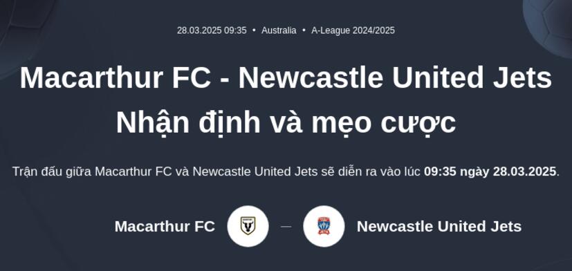 Macarthur FC - Newcastle United Jets Nhận định và mẹo cược