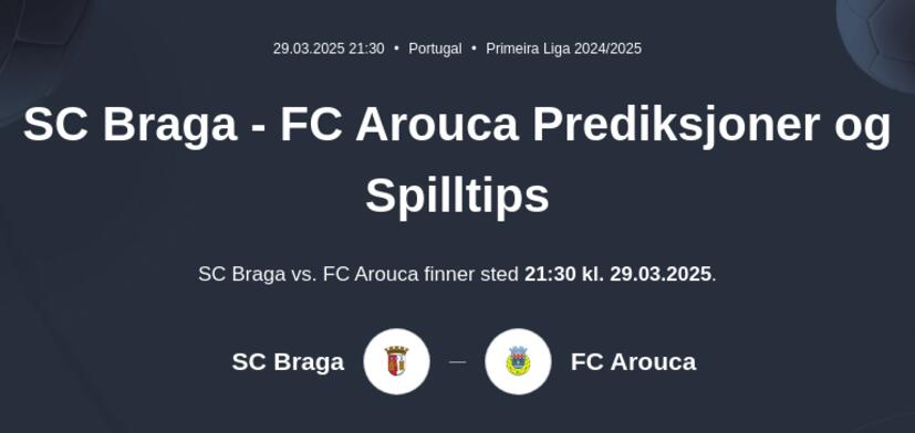 SC Braga - FC Arouca Prediksjoner og Spilltips