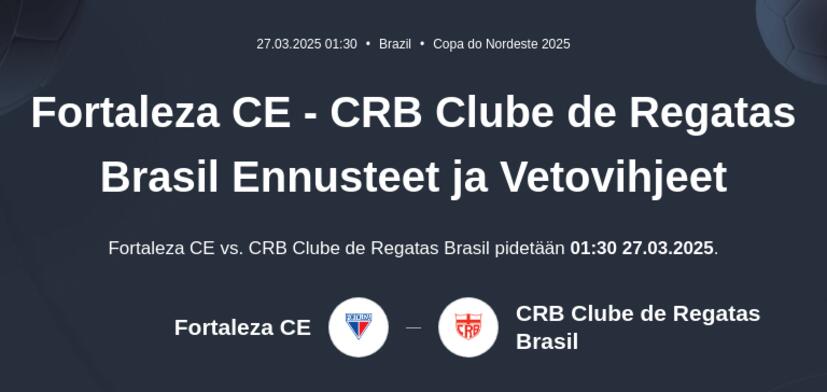 Fortaleza CE - CRB Clube de Regatas Brasil Ennusteet ja Vetovihjeet