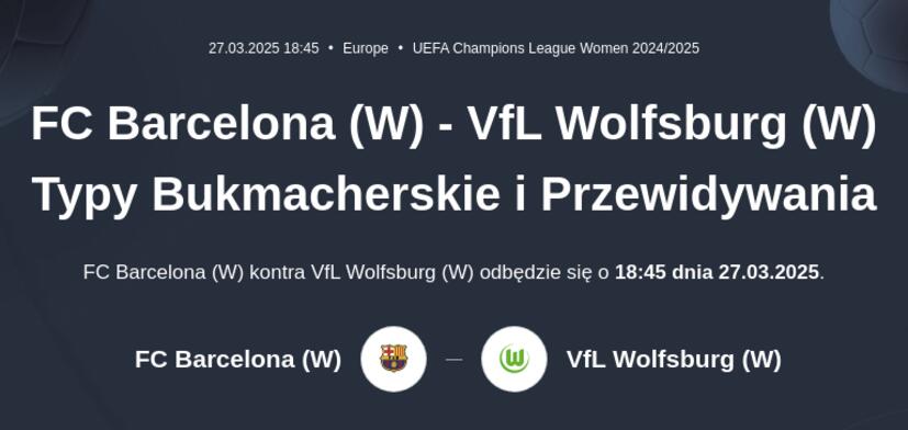 FC Barcelona (W) - VfL Wolfsburg (W) Typy Bukmacherskie i Przewidywania