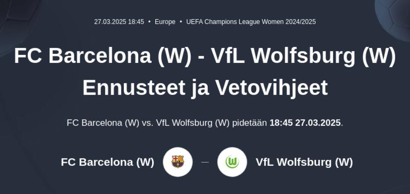FC Barcelona (W) - VfL Wolfsburg (W) Ennusteet ja Vetovihjeet