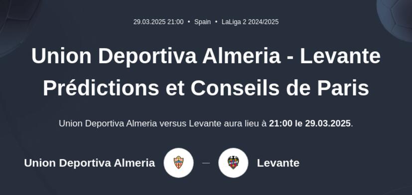 UD Almería - Levante Prédictions et Conseils de Paris