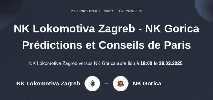 NK Lokomotiva Zagreb - NK Gorica Prédictions et Conseils de Paris