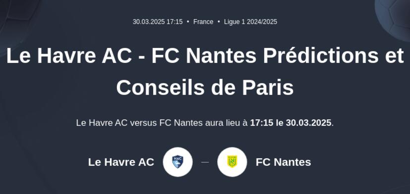 Le Havre AC - FC Nantes Prédictions et Conseils de Paris