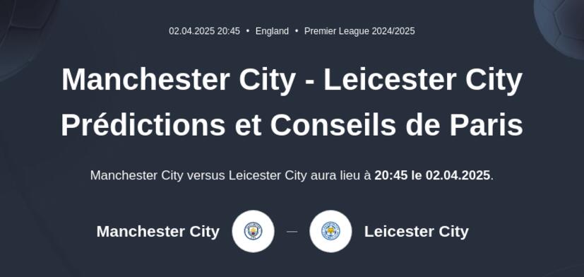 Manchester City - Leicester City Prédictions et Conseils de Paris