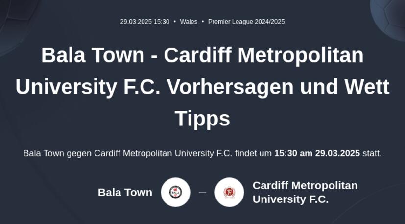 Bala Town - Cardiff Metropolitan University F.C. Vorhersagen und Wett Tipps