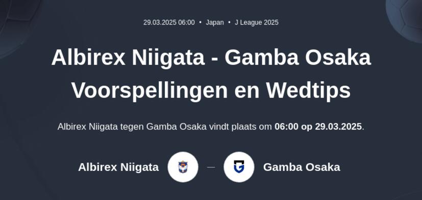 Albirex Niigata - Gamba Osaka Voorspellingen en Wedtips
