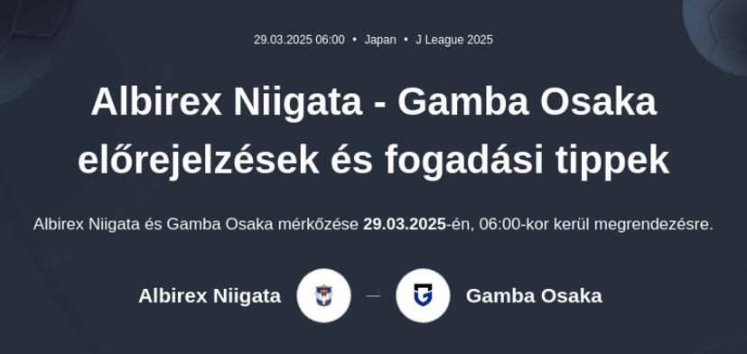 Albirex Niigata - Gamba Osaka előrejelzések és fogadási tippek