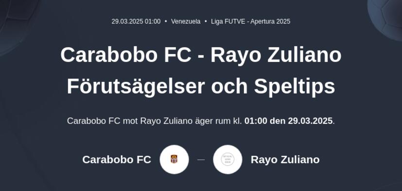 Carabobo FC - Rayo Zuliano Förutsägelser och Speltips