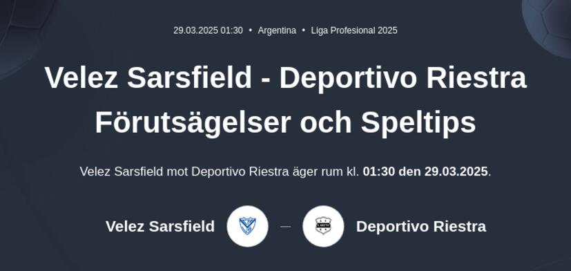 Velez Sarsfield - Deportivo Riestra Förutsägelser och Speltips