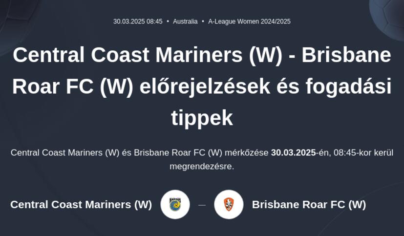Central Coast Mariners (W) - Brisbane Roar FC (W) előrejelzések és fogadási tippek