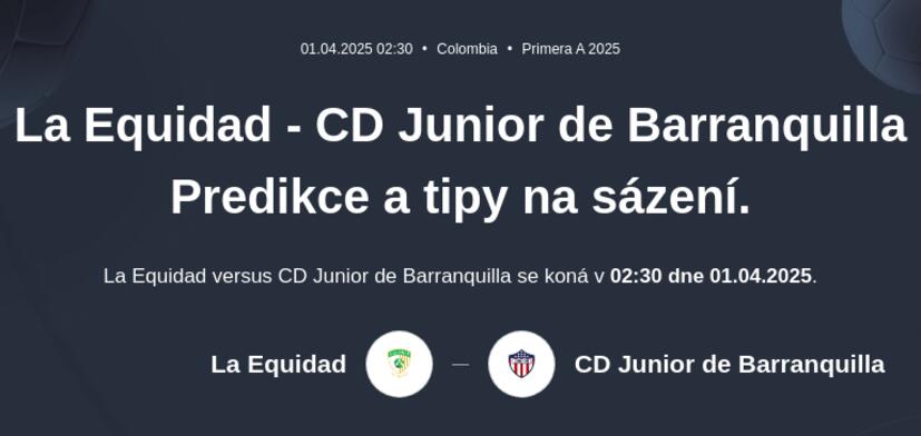 La Equidad - Junior de Barranquilla Predikce a tipy na sázení.
