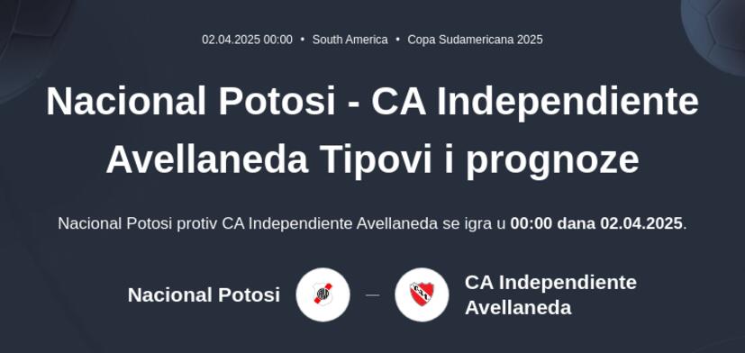Nacional Potosi - CA Independiente Avellaneda Tipovi i prognoze