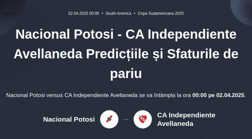 Nacional Potosi - CA Independiente Avellaneda Predicțiile și Sfaturile de pariu 