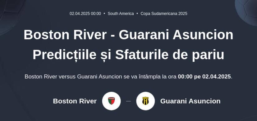 Boston River - Guarani Asuncion Predicțiile și Sfaturile de pariu 