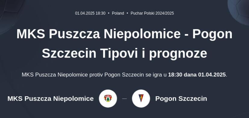 MKS Puszcza Niepolomice - Pogon Szczecin Tipovi i prognoze
