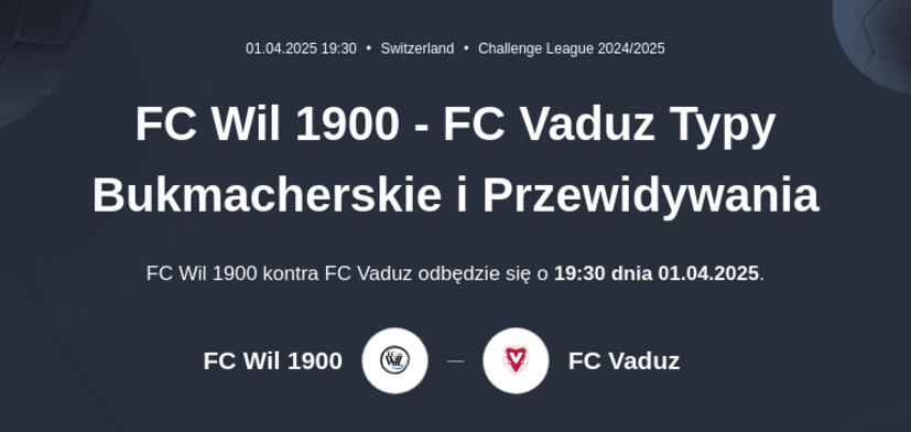 FC Wil 1900 - FC Vaduz Typy Bukmacherskie i Przewidywania