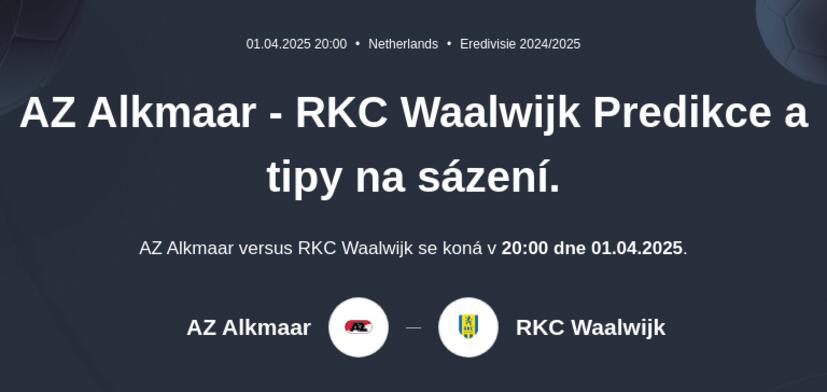 AZ Alkmaar - RKC Waalwijk Predikce a tipy na sázení.