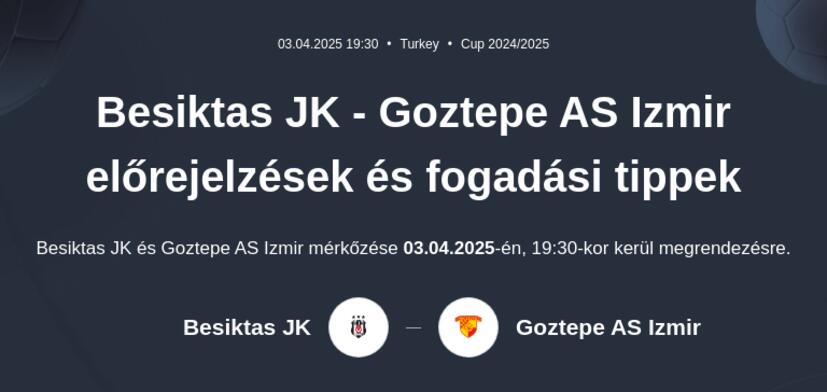 Besiktas JK - Goztepe AS Izmir előrejelzések és fogadási tippek