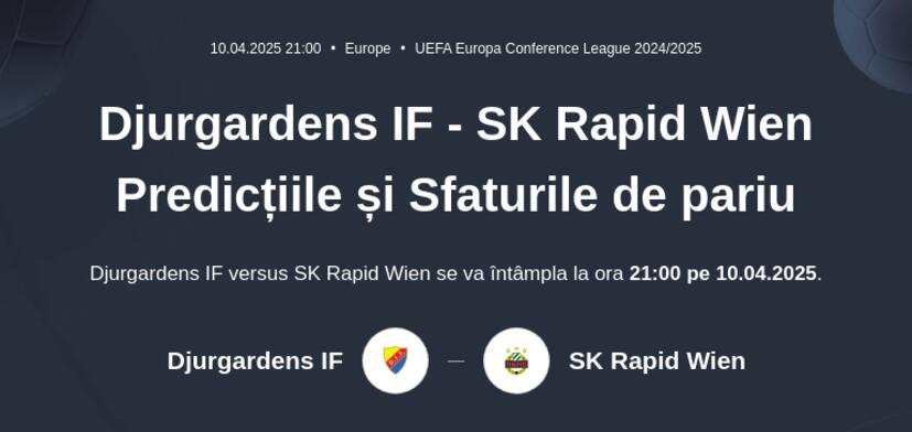 Djurgardens IF - SK Rapid Wien Predicțiile și Sfaturile de pariu 