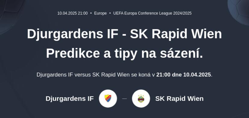 Djurgardens IF - SK Rapid Wien Predikce a tipy na sázení.