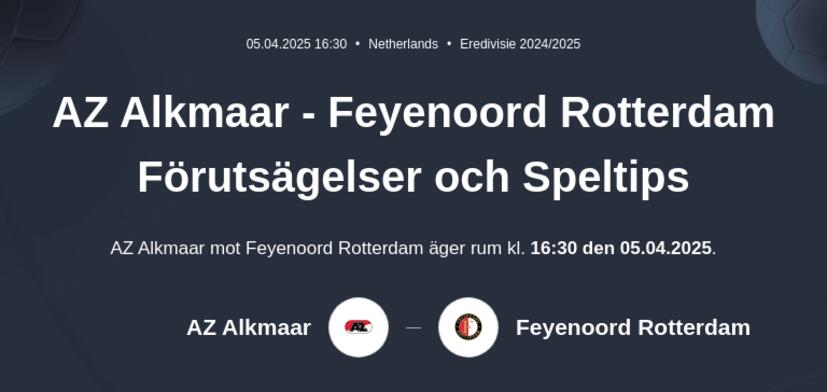 AZ Alkmaar - Feyenoord Rotterdam Förutsägelser och Speltips