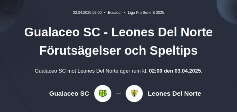 Gualaceo SC - Leones Del Norte Förutsägelser och Speltips