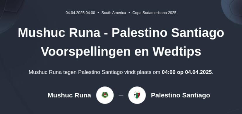 Mushuc Runa - Palestino Santiago Voorspellingen en Wedtips