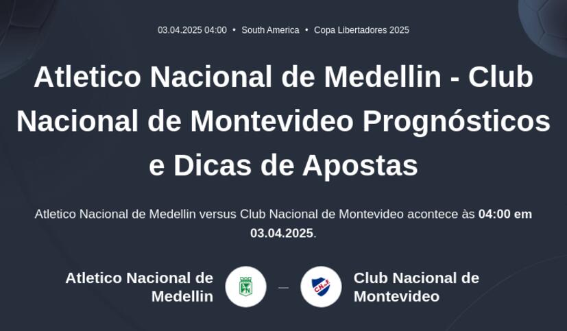 Atlético Nacional - Nacional Prognósticos e Dicas de Apostas