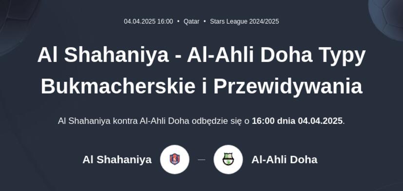 Al Shahaniya - Al-Ahli Doha Typy Bukmacherskie i Przewidywania
