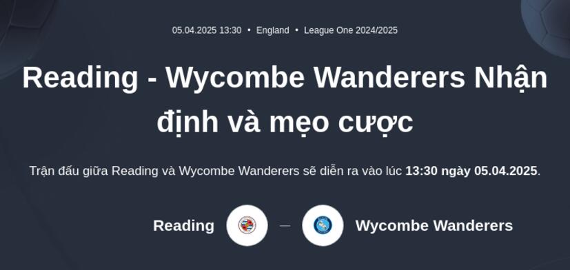 Reading - Wycombe Wanderers Nhận định và mẹo cược