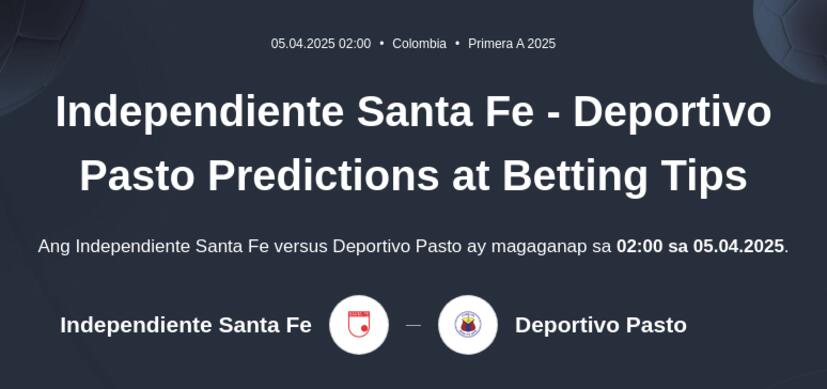 Independiente Santa Fe - Deportivo Pasto Predictions at Betting Tips