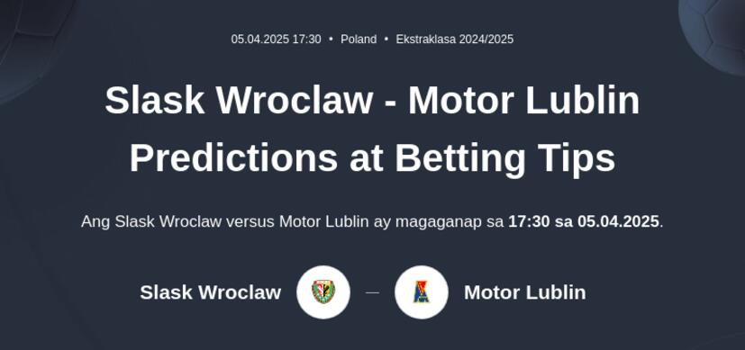 Slask Wroclaw - Motor Lublin Predictions at Betting Tips