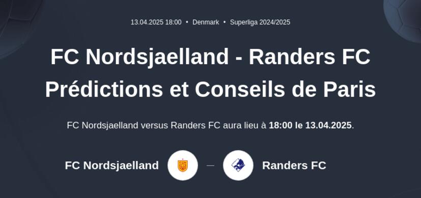 FC Nordsjaelland - Randers FC Prédictions et Conseils de Paris