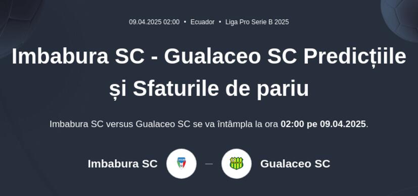 Imbabura SC - Gualaceo SC Predicțiile și Sfaturile de pariu 