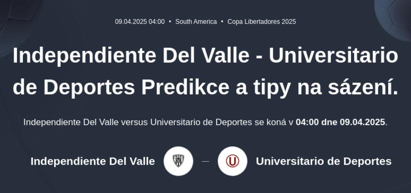 Independiente del Valle - Universitario Predikce a tipy na sázení.