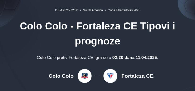 Colo Colo - Fortaleza CE Tipovi i prognoze