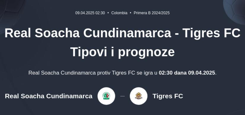 Real Soacha Cundinamarca - Tigres FC Tipovi i prognoze