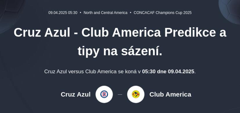 Cruz Azul - Club America Predikce a tipy na sázení.
