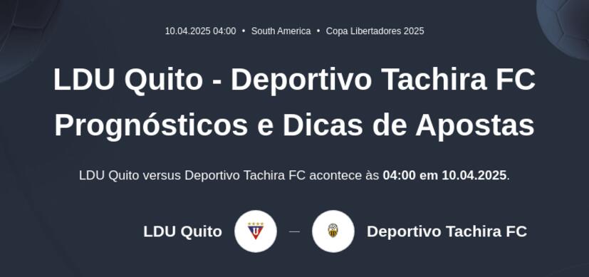 LDU Quito - Deportivo Tachira FC Prognósticos e Dicas de Apostas