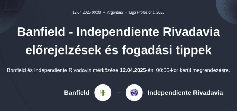 Banfield - Independiente Rivadavia előrejelzések és fogadási tippek