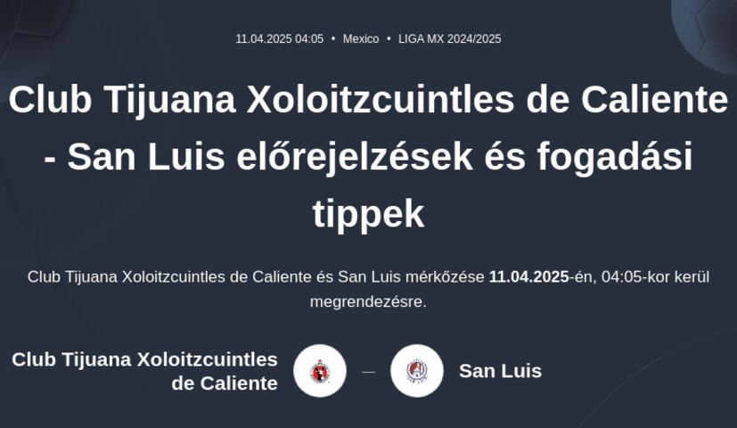 Club Tijuana Xoloitzcuintles de Caliente - San Luis előrejelzések és fogadási tippek