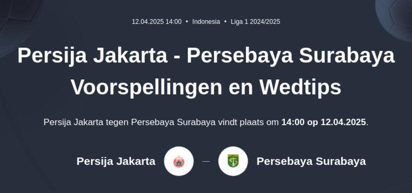 Persija Jakarta - Persebaya Surabaya Voorspellingen en Wedtips