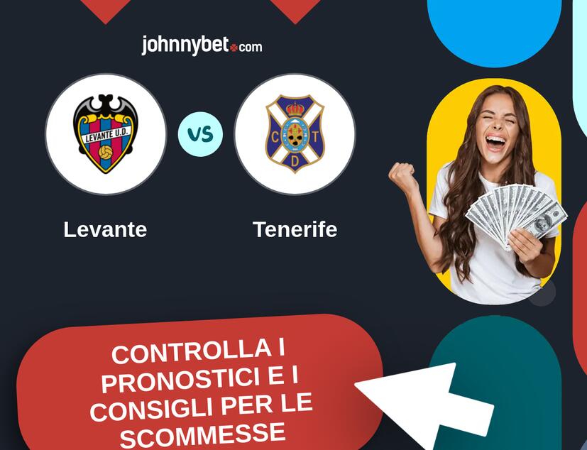 Levante - Tenerife Pronostici e Consigli Scommesse