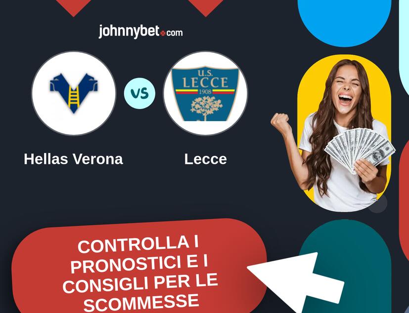 Hellas Verona - Lecce Pronostici e Consigli Scommesse