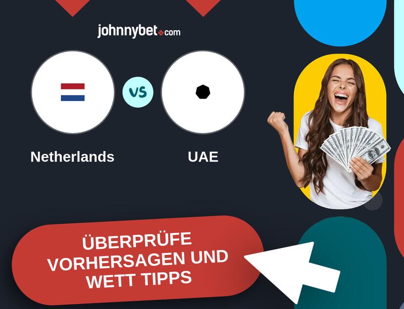 Netherlands - UAE Vorhersagen und Wett Tipps